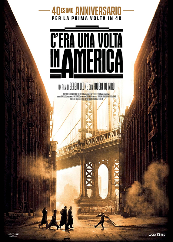 C’era Una Volta in America – 40º Anniversario